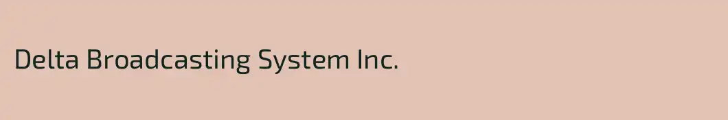 Delta Broadcasting System Inc.